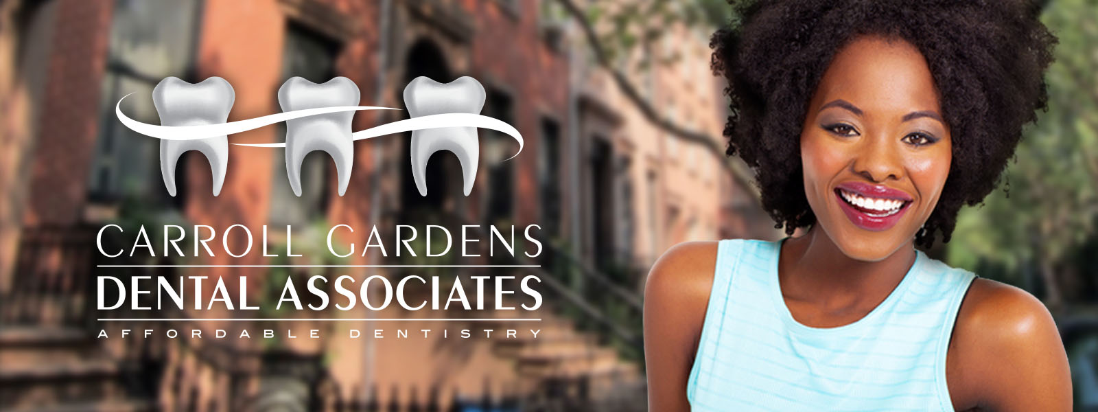 Carroll Gardens Dental Associates - Affordable Accessible Quality Dental Care - Carroll Gardens Brooklyn